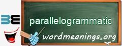 WordMeaning blackboard for parallelogrammatic